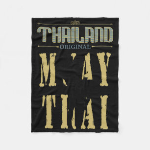 Thailand Original Muay Thai Kickboxing Gift For Me Fleece Blanket