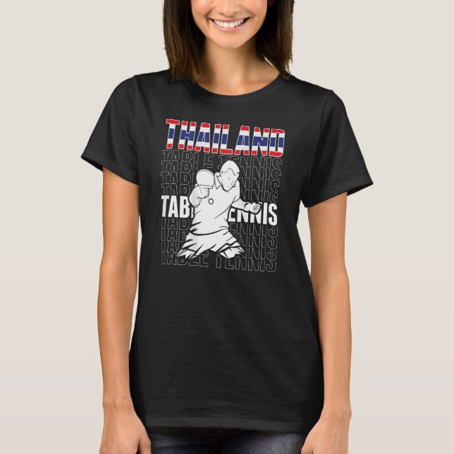 Thailand Table Tennis   Support Thai Ping Pong Tea T-Shirt (Front)