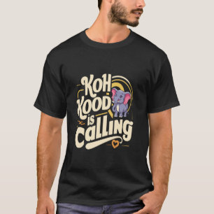 Thailand Travel Adventure Beach Holiday Koh Kood T-Shirt