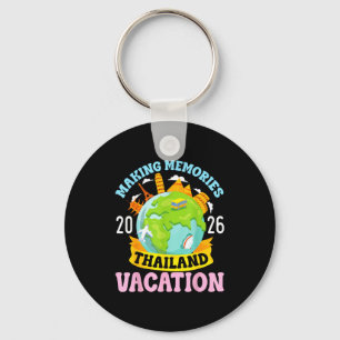 Thailand Vacation 2026 Travel Making Memories Fami Keychain