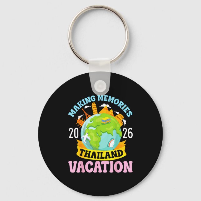 Thailand Vacation 2026 Travel Making Memories Fami Keychain (Front)