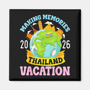 Thailand Vacation 2026 Travel Making Memories Fami Magnet