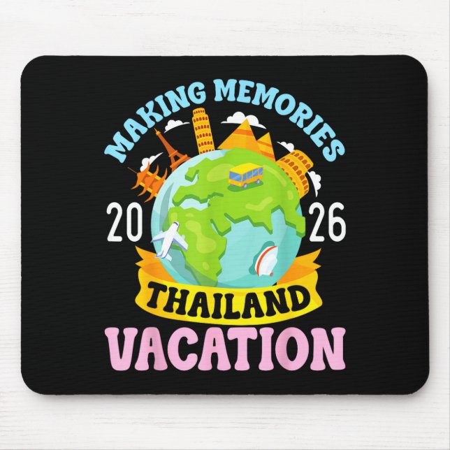 Thailand Vacation 2026 Travel Making Memories Fami Mouse Pad (Front)