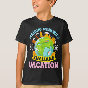 Thailand Vacation 2026 Travel Making Memories Fami T-Shirt