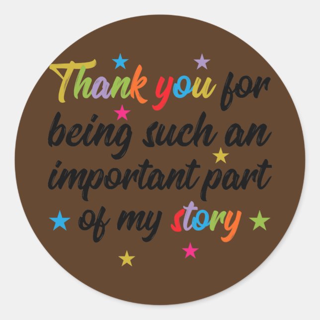 Thak You For Being Such An Important Part Teacher Classic Round Sticker (Front)