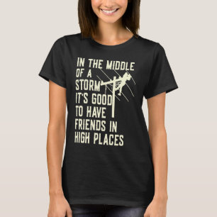 Thank A Lineman Quote Electrical Lineman Electrici T-Shirt