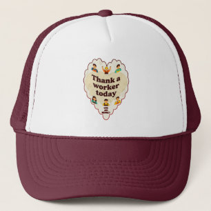 Thank a Worker Today Vintage Style Appreciation Trucker Hat