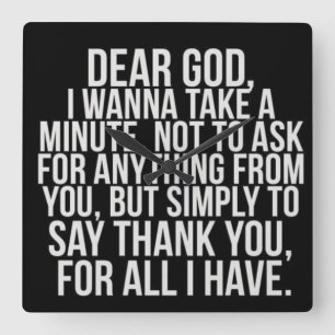 Thank God For Every Minute - Square Wall Clock