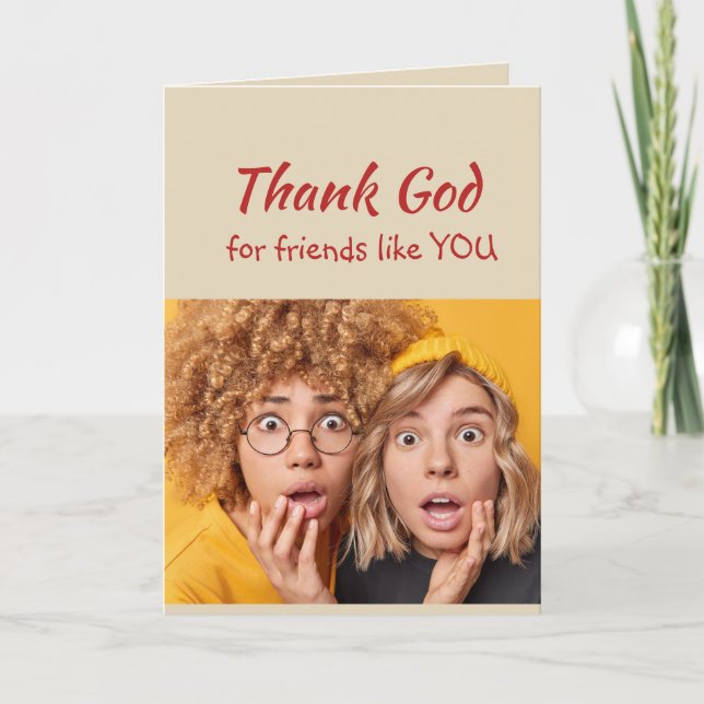 Thank God for Friends like you Fun People Thank You Card (Front)