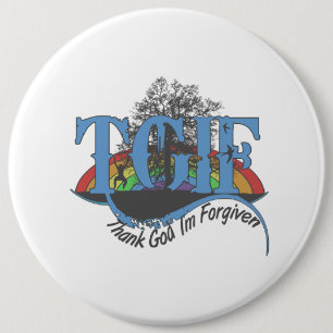 Thank God I'm forgiven TGIF 6 Inch Round Button