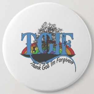 Thank God I'm forgiven TGIF 6 Inch Round Button