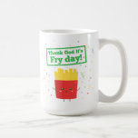 Thank God It's Fry Day! with Cute French Fries Coffee Mug<br><div class="desc">Caption reads "Thank God It's Fry Day!" which is done in grunge green text. A funny design that substitutes the word Friday with Fry day. A kawaii packet of French fries raises its arms happily in response to the caption with colourful confetti raining down. A cheerful and quirky design that...</div>