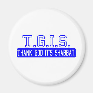 Thank God it's Shabbat! Magnet