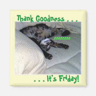 Thank Goodness . . . Magnet