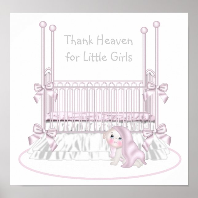 Thank Heaven For Little Girls Nursery Art Poster (Front)