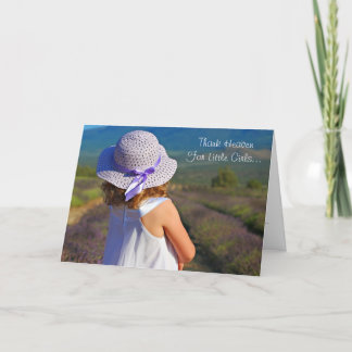 ~ Thank Heaven For Little Girls ~ You Card