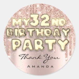 Thank Name 32nd Birthday Party Glitter Drips Rose Classic Round Sticker