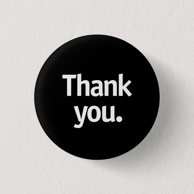 Thank you. 1 inch round button (Front)