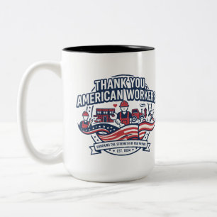 Thank You American Workers Labour Day Two-Tone Coffee Mug