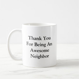 Thank You Awesome Neighbour Coffee Mug