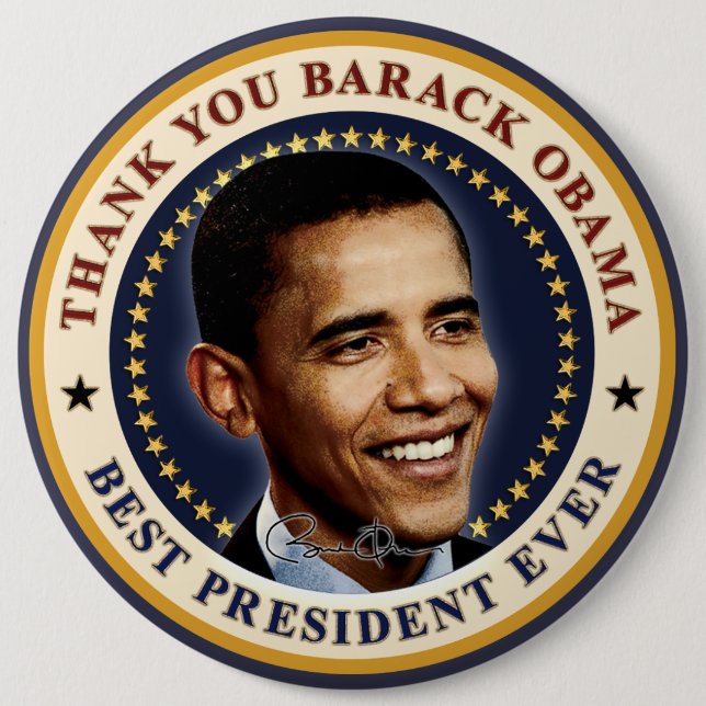 Thank You Barack Obama - Best President Ever 6 Inch Round Button (Front)