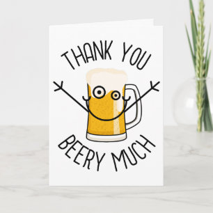 Thank You Beery Much - Silly Face Card