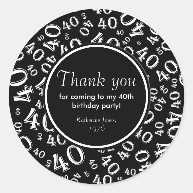 Thank You: Black and White 40th Birthday Party Classic Round Sticker (Front)