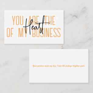 Thank you cards you are the Heart of my business