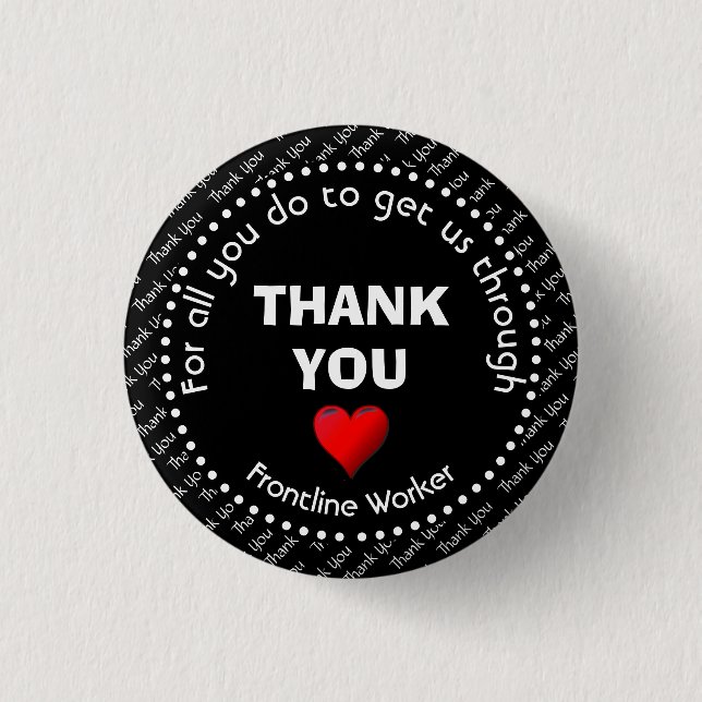 THANK YOU | Customizable | Frontline Worker 1 Inch Round Button (Front)