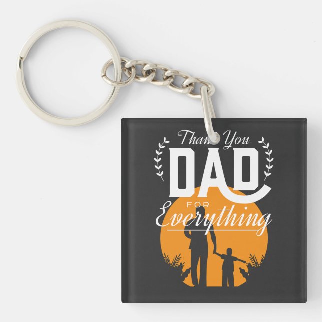 Thank you Dad for everything  Keychain (Front)