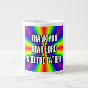 THANK YOU DEAR LORD GOD THE FATHER Mug