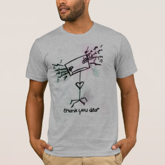 thank you dear T-Shirt