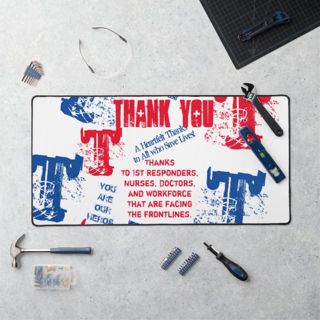 THANK YOU DOCTORS,NURSES AND FIRST RESPONDERS DESK MAT (Workstation)
