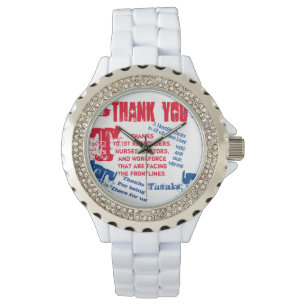 THANK YOU DOCTORS,NURSES & FIRST RESPONDERS WATCH