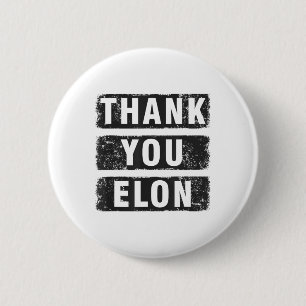 Thank You Elon 2 Inch Round Button