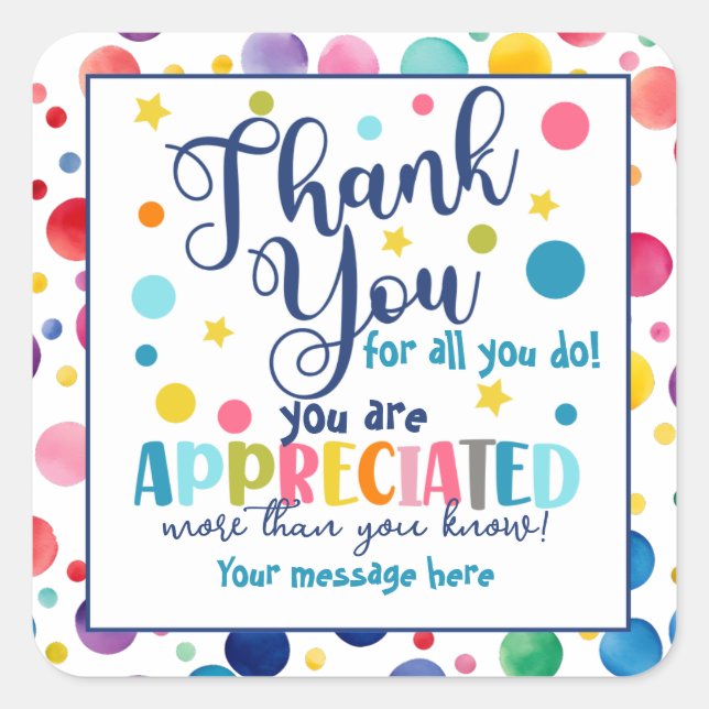 thank you for all you do you're appreciated square square sticker (Front)