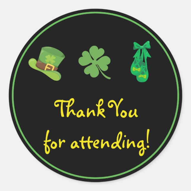 Thank You for attending St Patricks Day Classic Round Sticker (Front)