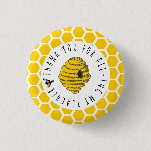 Thank You for Bee-ing My Teacher Button, bee 1 Inch Round Button (Front)