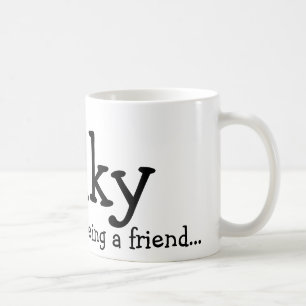 Thank you for being a friend..., Wilky Coffee Mug