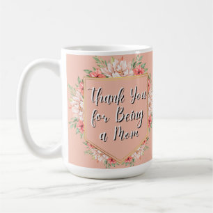 Thank You for Being a Mom Mug – The Golden Girls