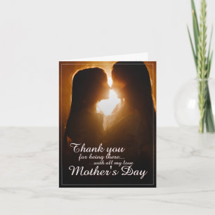 Thank You for Being Here – Mother’s Day Card