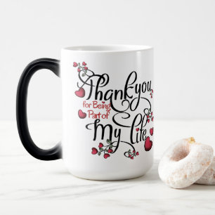 Thank you for being in my life magic mug