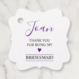 Thank You For Being My Bridesmaid Favour Tags