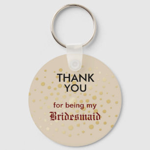 Thank You for being my Bridesmaid Keychain