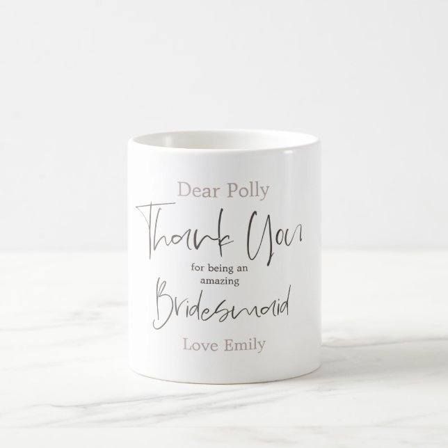 Thank you For being my Bridesmaid Stylish Script Coffee Mug (Center)