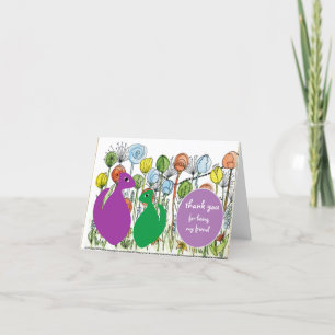 Thank you for being my friend