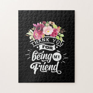 Thank You For Being My Friends Jigsaw Puzzle
