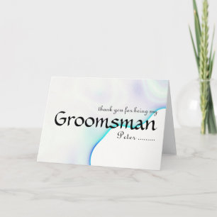 Thank you for being my Groomsman
