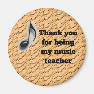 Thank You For Being My Music Teacher Appreciation Magnet