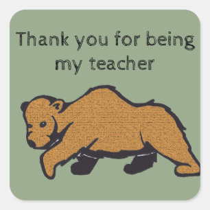 Thank You for Being My Teacher Artistic Brown Bear Square Sticker